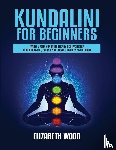 Wood, Elizabeth - Kundalini for Beginners
