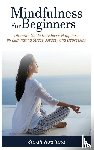 Rowland, Sarah - Mindfulness for Beginners