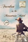 Beller, Misty M - Freedom in the Mountain Wind