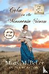 Beller, Misty M - Calm in the Mountain Storm
