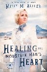 Beller, Misty M. - Healing the Mountain Man's Heart