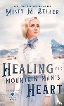 Beller, Misty M. - Healing the Mountain Man's Heart