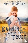 Beller, Misty M. - Earning the Mountain Man's Trust