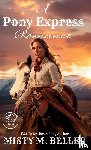 Beller, Misty M. - A Pony Express Romance