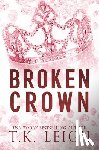 Leigh, T. K. - Broken Crown