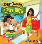 Stokes, Hadeen M - Jayla's Journey to Jamaica!