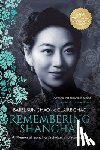 Chao, Isabel Sun, Chao, Claire - Remembering Shanghai