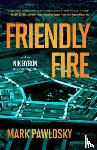 Pawlosky, Mark - Friendly Fire