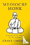 Lindsley, Grant - Mediocre Monk