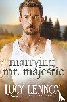 Lennox, Lucy - Marrying Mr. Majestic
