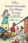 Louis, Dallas - Why Some Animals Eat Their Young