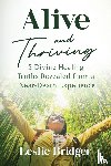 Bridger, Leslie - Alive and Thriving