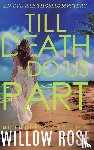 Rose, Willow - TILL DEATH DO US PART