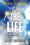 Constantin, Sagar - The Life