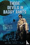 Fraley, David Ross - Those Devils in Baggy Pants