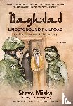 Miska, Steve - Baghdad Underground Railroad