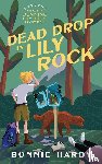 Hardy, Bonnie - Dead Drop in Lily Rock