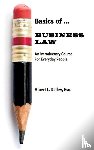 Kelley, Albert L. - Basics of ... Business Law 101 (LIB)