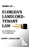 Kelley, Albert L. - Basics of ...Florida's Landlord-Tenant Law