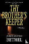 Bethel, John David - Thy Brother's Keeper
