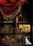 Webber, Diane - The Artist and His Museum: Charles Willson Peale and the First Public Museum in the United States
