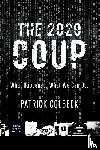 Colbeck, Patrick - The 2020 Coup