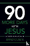 Olsen, Brad - 90 More Days with Jesus