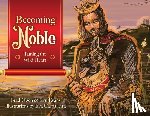 Olsen, Brad, Evans, Kru - Becoming Noble