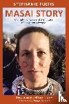 Fuchs, Stephanie, Brosowski, Alexandra - Fuchs, S: Masai Story
