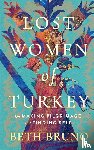 Bruno, Beth - Lost Women of Turkey