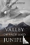 Galloway, Shay - The Valley of Sage and Juniper