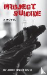 Bukowski, John - Project Suicide