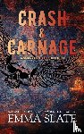 Slate, Emma - Crash & Carnage