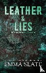 Slate, Emma - Leather & Lies