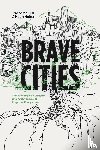 McCall, Taylor, Halter, Hugh - Brave Cities