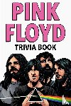 Raynes, Dale - Pink Floyd Trivia Book