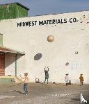 Blackmon, Julie - Julie Blackmon: Midwest Materials