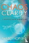 Hopkins, Marci - Chaos to Clarity