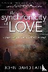 Latta, John David - The Synchronicity of Love