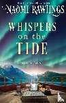 Rawlings, Naomi - Whispers on the Tide