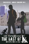 Bean, Anthony - The Psychology of the Last of Us: Endure and Survive