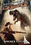 Howard, Robert E. - The Early Adventures of El Borak