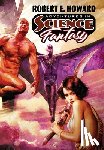 Howard, Robert E. - Adventures in Science Fantasy