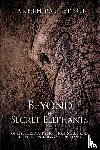 Patterson, Gareth - Beyond the Secret Elephants