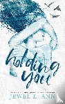 Ann, Jewel E. - Holding You