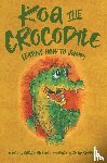 Mellis, Grace - Koa the Crocodile