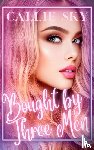 Sky, Callie - Bought By Three Men