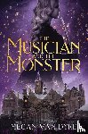 Dyke, Megan van - The Musician and the Monster