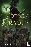 Dyke, Megan van - The Artist and the Dragon