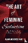 McKenzie Page, Alana - The Art of Feminine Seduction
